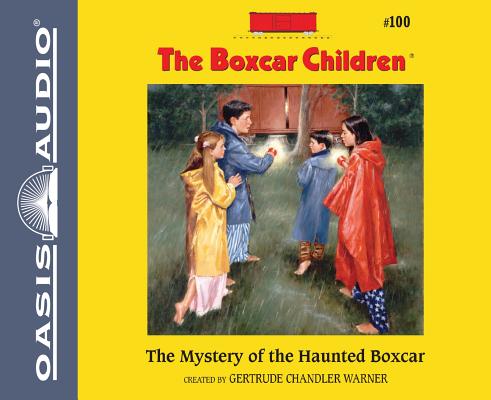 The Mystery of the Haunter Boxcar (Unabridged, 2 CDS) (#100 in Boxcar Children Audio Series)
