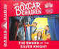 The Sword of the Silver Knight (Unabridged, 2 CDS) (#103 in Boxcar Children Audio Series)