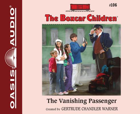 The Vanishing Passenger (Unabridged, 2 CDS) (#106 in Boxcar Children Audio Series)