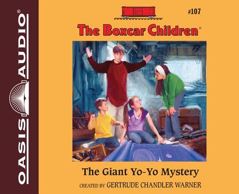 The Giant Yo-Yo Mystery (Unabridged, 2 CDS) (#107 in Boxcar Children Audio Series)