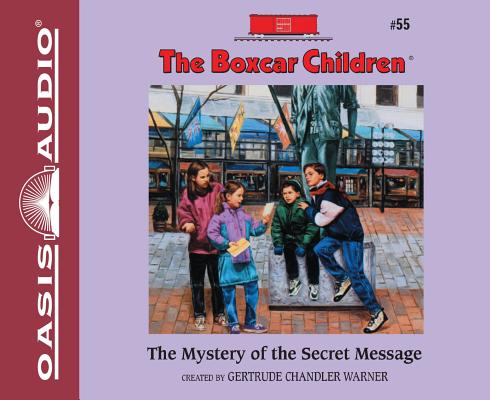 The Mystery of the Secret Message (Unabrided, 2 CDS) (#055 in Boxcar Children Audio Series)