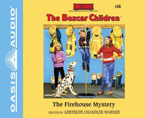 The Firehouse Mystery (Unabridged, 2 CDS) (#056 in Boxcar Children Audio Series)