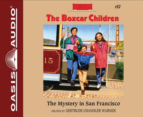 The Mystery in San Francisco (Unabridged, 2 CDS) (#057 in Boxcar Children Audio Series)