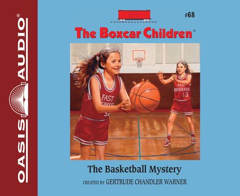 The Basketball Mystery (Unabridged, 2 CDS) (#068 in Boxcar Children Audio Series)