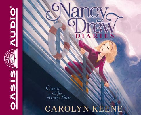 Curse of the Arctic Star (Unabridged, 3 CDS) (#01 in Nancy Drew Diaries Audio Series)