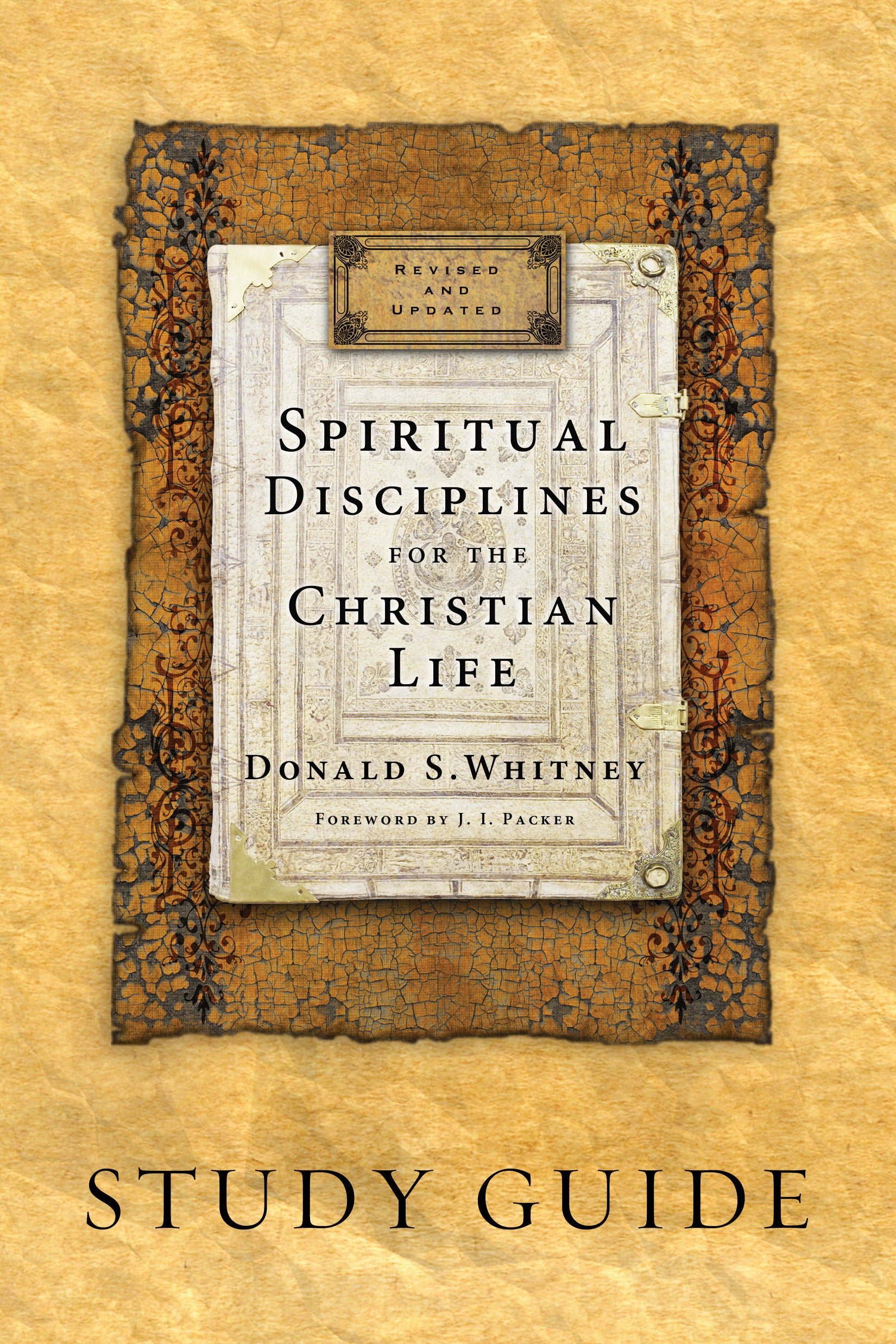 Spiritual Disciplines For the Christian Life (Study Guide) (Revised and Updated)