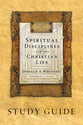 Spiritual Disciplines For the Christian Life (Study Guide) (Revised and Updated)