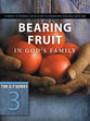 New 2: 7 Series #03  Bearing Fruit in God's Family (#03 in New 2 7 Series)