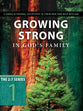New 2: 7 Series #01  Growing Strong in God's Family (#01 in New 2 7 Series)