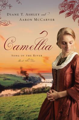 Camellia (#02 in Song Of The River Series)