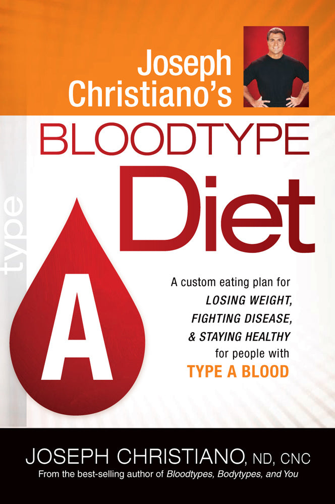 Type a (Joeseph Christiano's Bloodtype Diet Series)