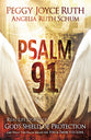 Psalm 91: Real Life Stories of God's Shield of Protection
