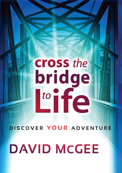 Cross the Bridge to Life