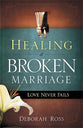 Healing a Broken Marriage