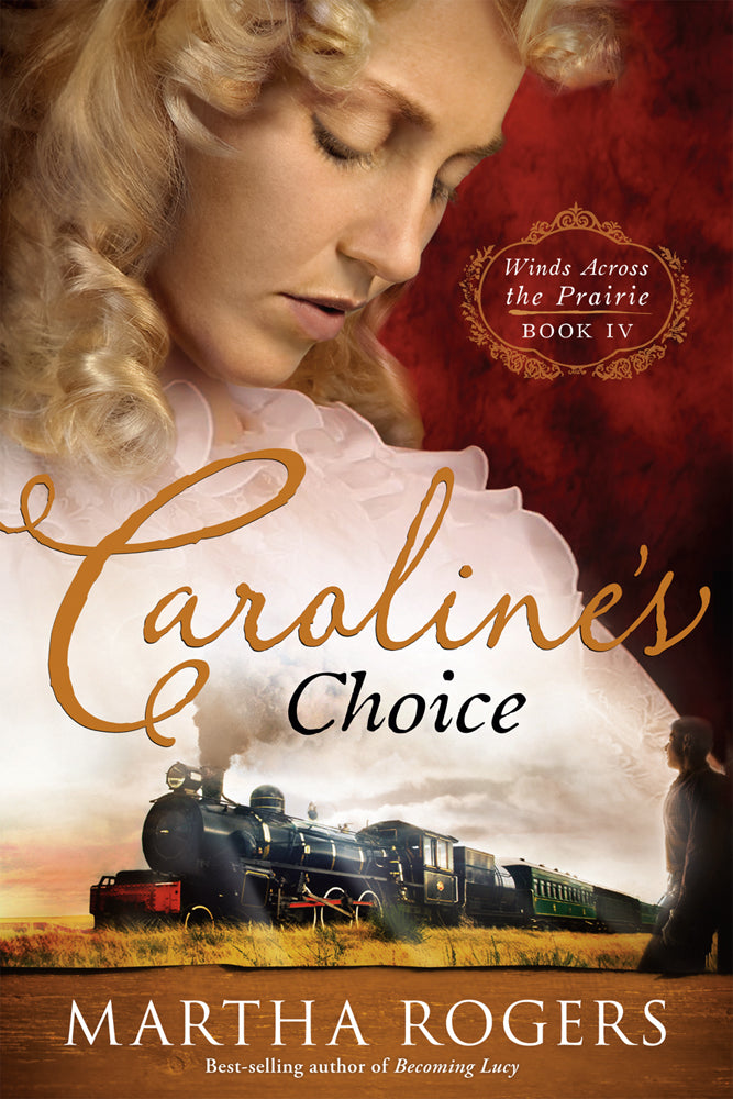 Caroline's Choice (#04 in Winds Across The Prairie Series)