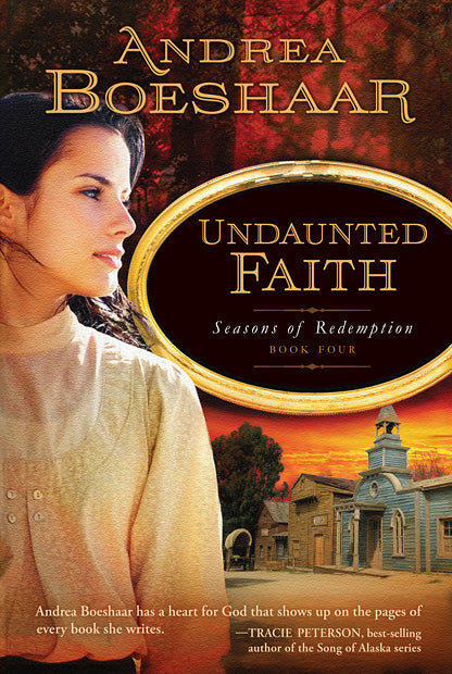 Undaunted Faith (#04 in Seasons Of Redemption Series)