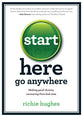 Start Here Go Anywhere