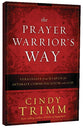 The Prayer Warrior's Way