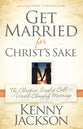 Get Married For Christ's Sake