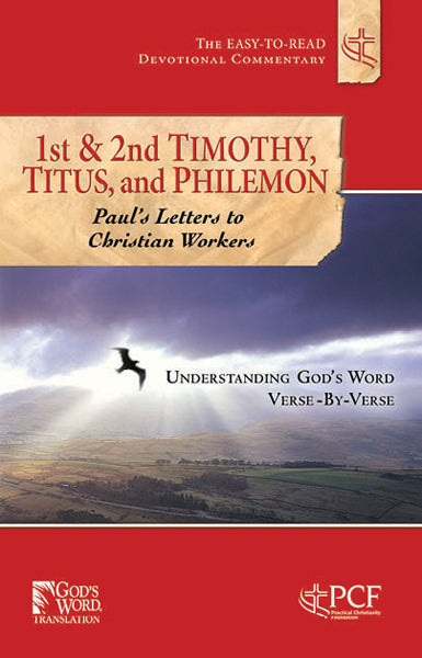First & Second Timothy, Titus and Philemon: Paul's Letters to Christian Workers (Easy To Read Devotional Commentary Series)