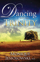Dancing With the Trinity