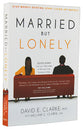 Married...But Lonely
