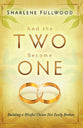 And the Two Become One