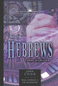 Book of Hebrews: Christ is Greater (21st Century Biblical Commentary Series)