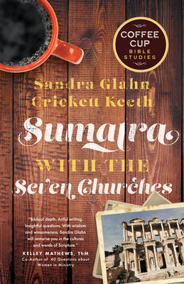 Sumatra With the Seven Churches (Coffee Cup Bible Studies Series)