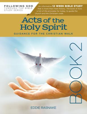 Acts of the Holy Spirit 12-Week Interactive Study With Leader Guide (Book 2) (Following God: Through The Bible Series)