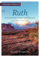 Eyewitness to Redemption: Ruth: Finding Refuge in God's Redeeming Love (Bible Study)