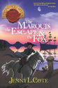 Marquis, the Escape & the Fox, the (#09 in Epic Order Of The Seven Series)