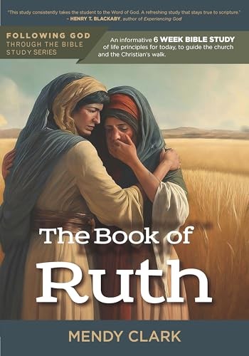 The Book of Ruth (Following God: Through The Bible Series)