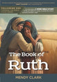 The Book of Ruth (Following God: Through The Bible Series)