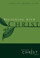 Growing in Christ: Beginning With Christ