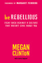 Be Rebellious