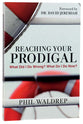 Reaching Your Prodigal