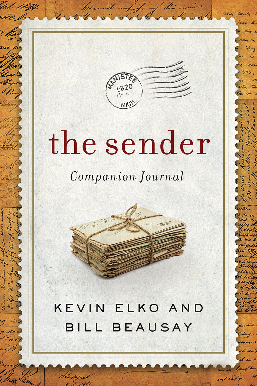 The Sender: Be a Blessing and Other Lessons From the Sender (Companion Journal)