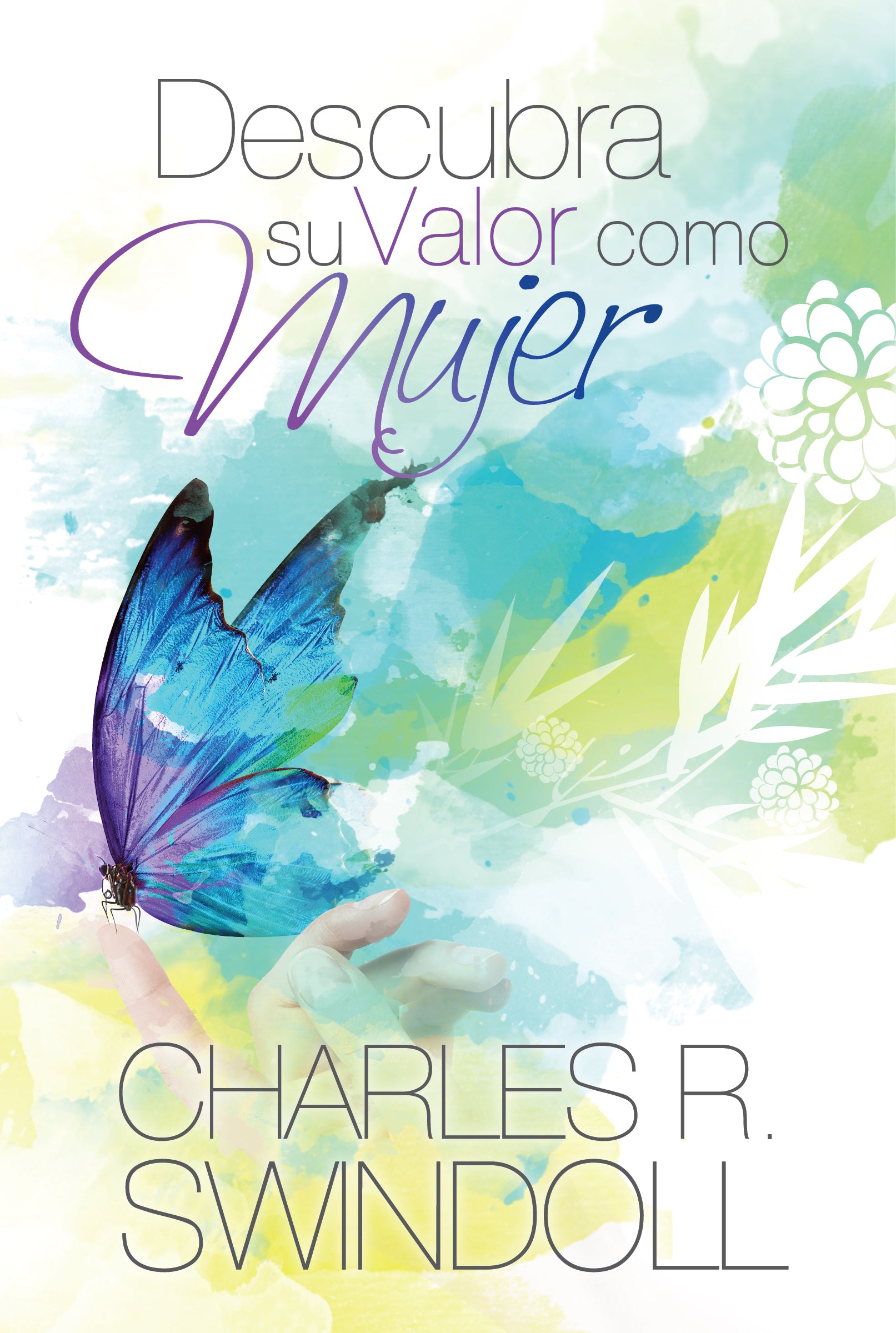 Descubra Su Valor Como Mujer (Spanish)