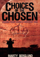Choices of the Chosen