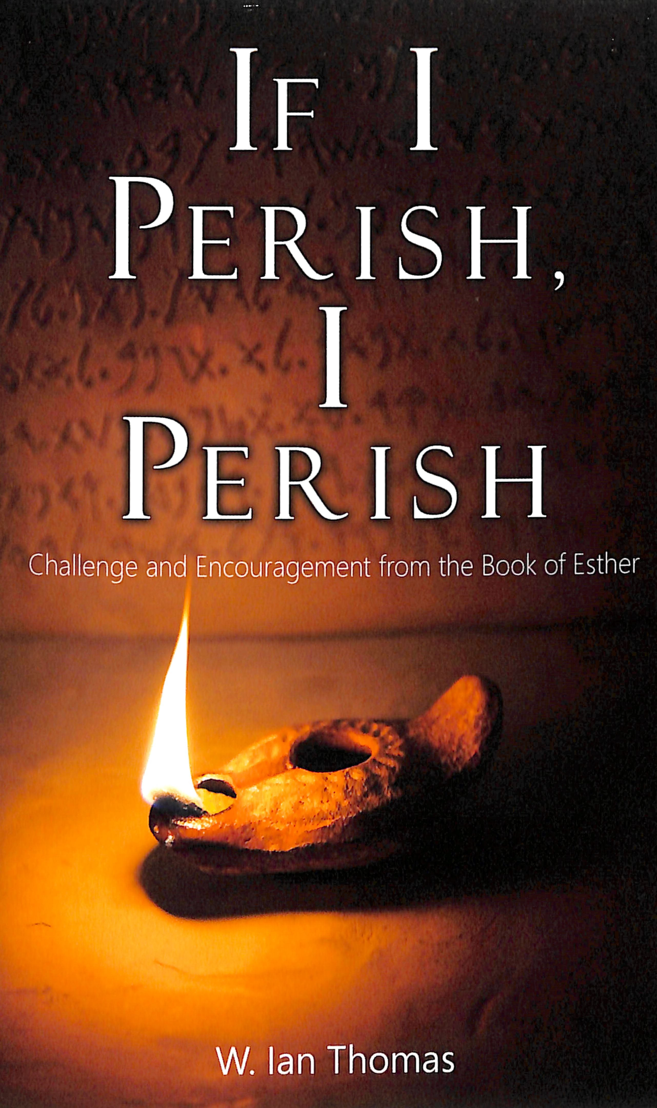If I Perish, I Perish