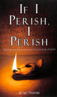 If I Perish, I Perish