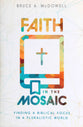 Faith in the Mosaic: Finding a Biblical Focus in a Pluralistic World