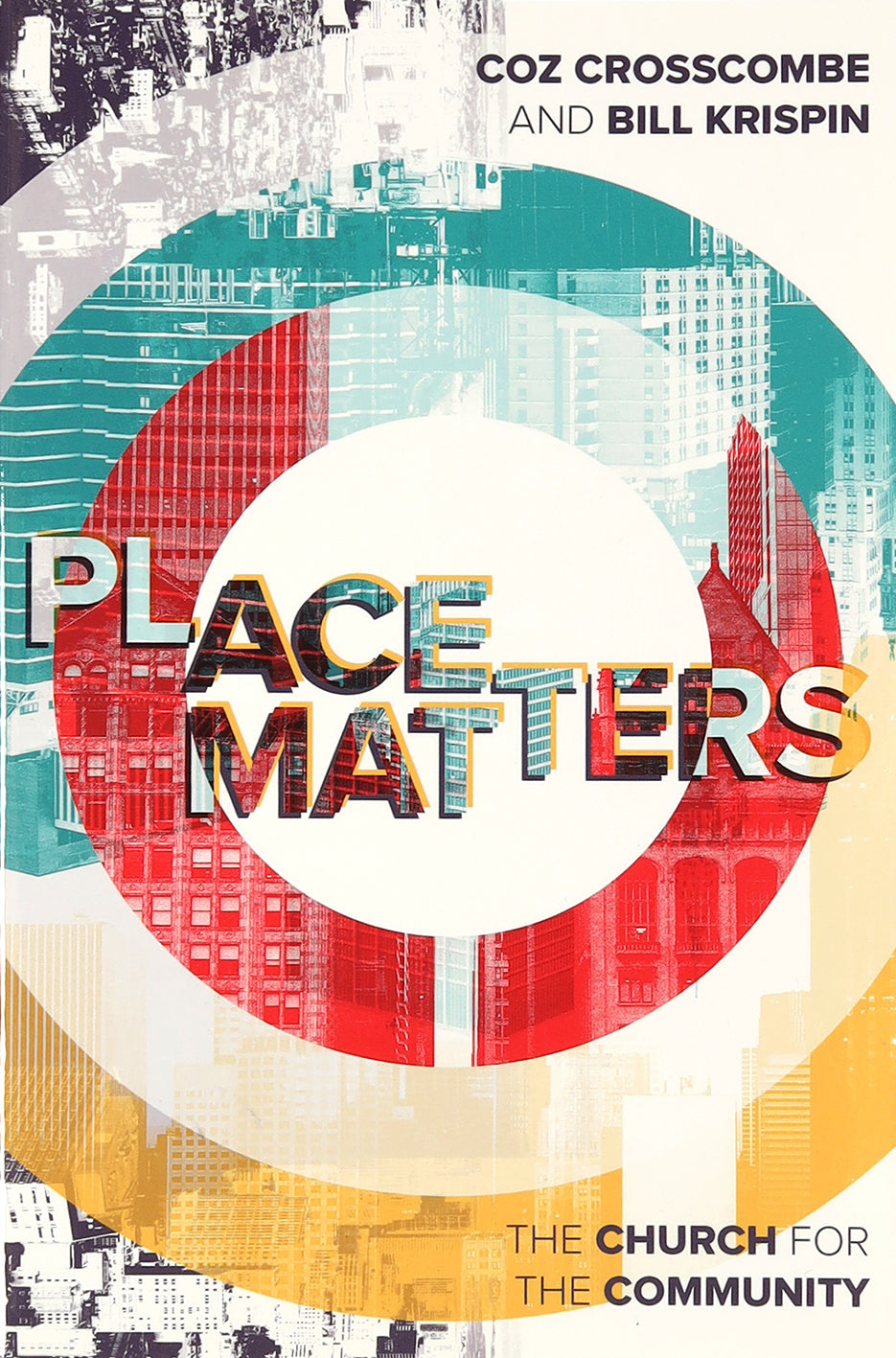 Place Matters: The Church For the Community
