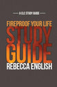 Fireproof Your Life (Study Guide)