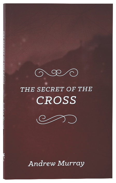 The Secret of the Cross (The Secret Series)