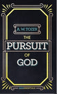 The Pursuit of God (Faith Essentials Series)