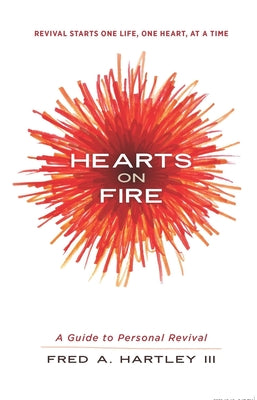 Hearts of Fire: A Guide to Personal Revival