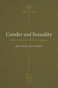 Gender and Sexuality: Biblical Sanity in a World of Confusion (Christian Life Series)