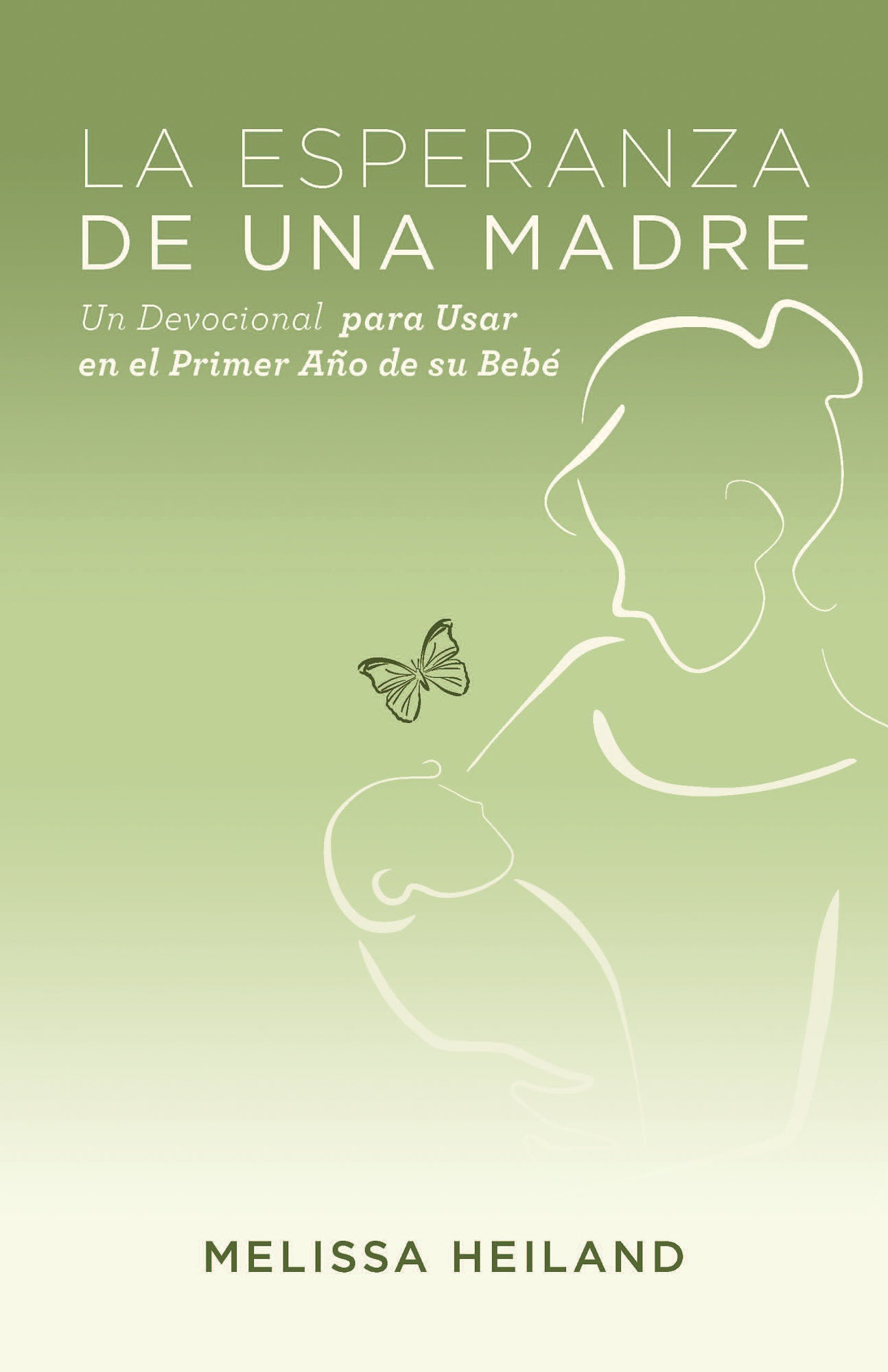 La Esperanza De Una Madre (Spanish)